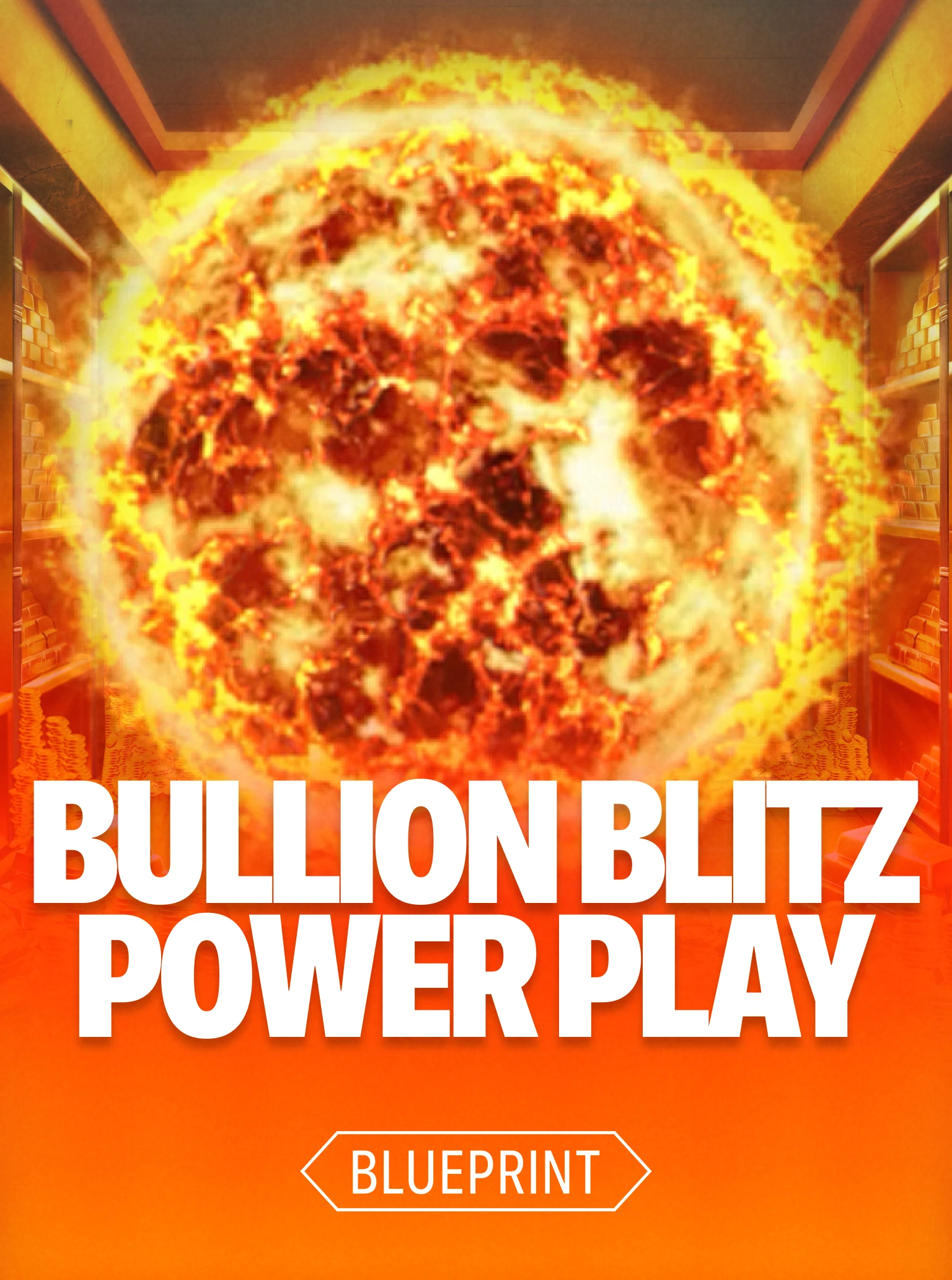 Bullion Blitz Power Play